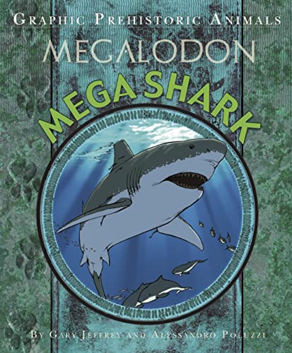 Graphic Prehistoric Animals: Mega Shark von Franklin Watts Ltd